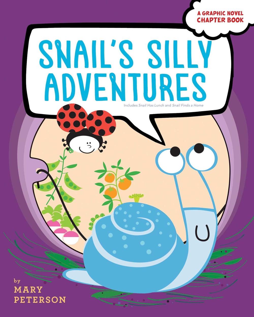 Snail's Silly Adventures by Mary Peterson - ISBN: 9781534463455