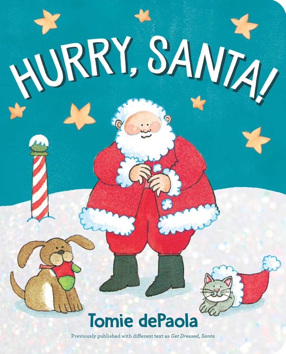Hurry, Santa! by Tomie dePaola - ISBN: 9781534464056