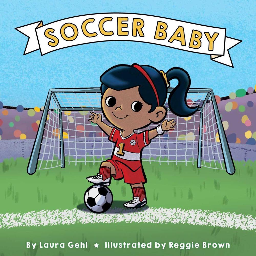 Soccer Baby by Laura Gehl - ISBN: 9781534465213