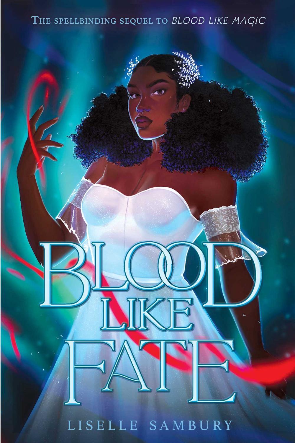 Blood Like Fate by Liselle Sambury - ISBN: 9781534465312