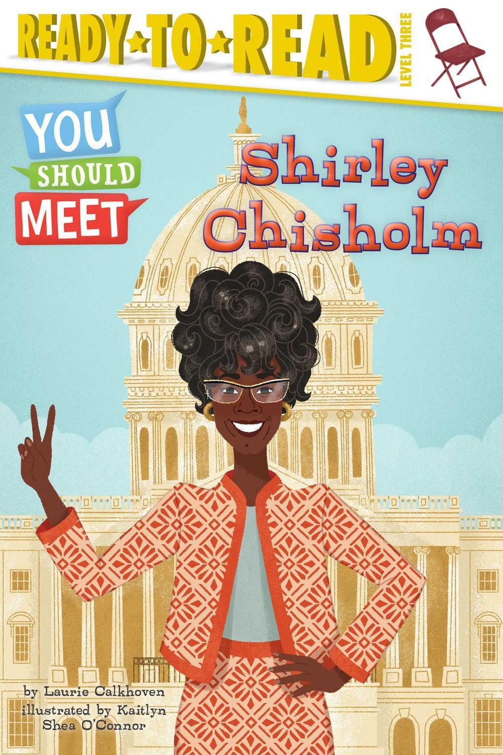 Shirley Chisholm by Laurie Calkhoven - ISBN: 9781534465572