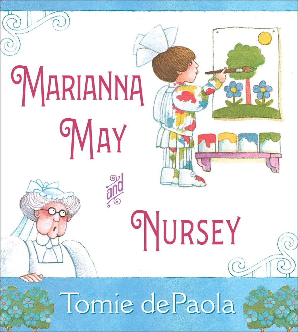 Marianna May and Nursey by Tomie dePaola - ISBN: 9781534466487