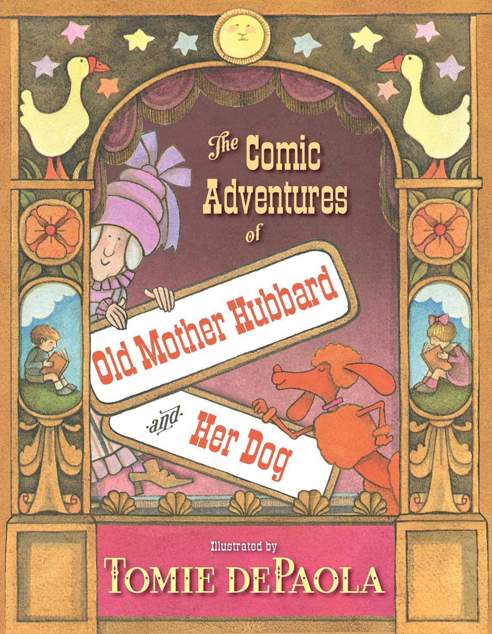 The Comic Adventures of Old Mother Hubbard and Her Dog by Tomie dePaola - ISBN: 9781534466630