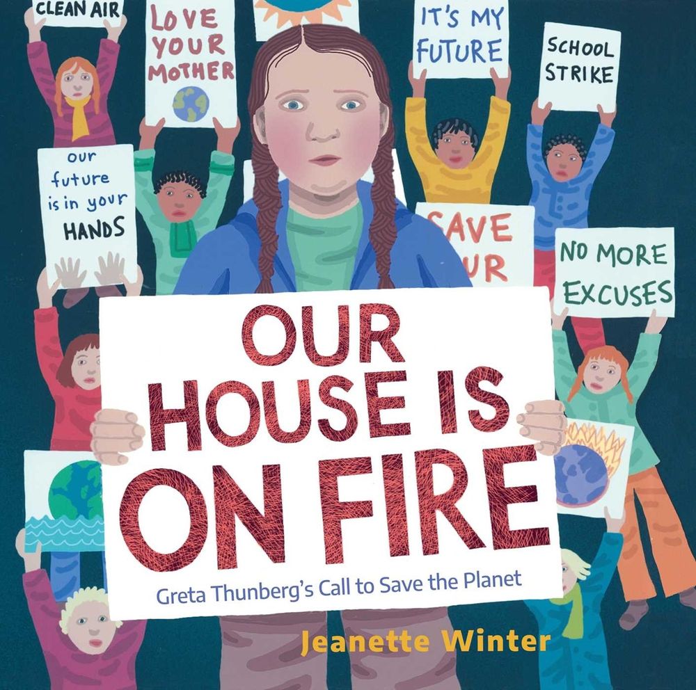 Our House Is on Fire by Jeanette Winter - ISBN: 9781534467781