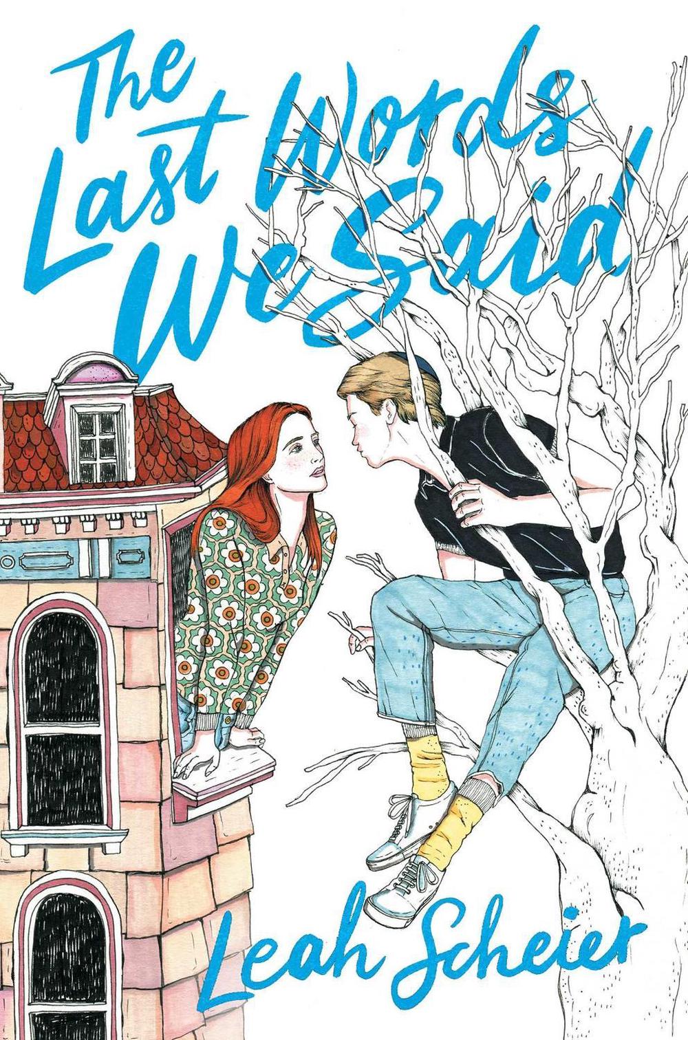 The Last Words We Said by Leah Scheier - ISBN: 9781534469396