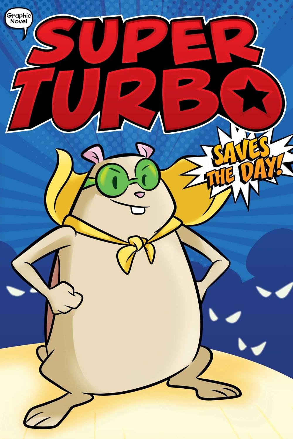 Super Turbo Saves the Day! by Edgar Powers - ISBN: 9781534474468