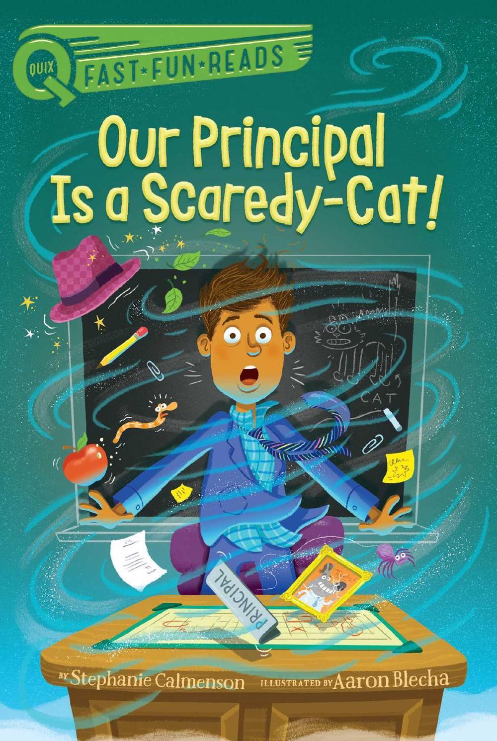 Our Principal Is a Scaredy-Cat! by Stephanie Calmenson - ISBN: 9781534479340