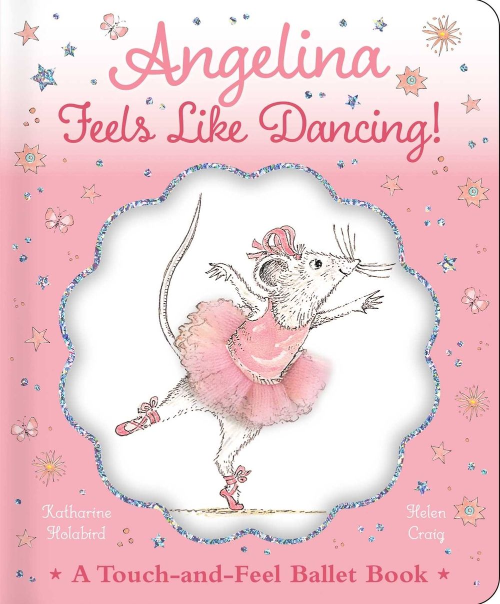 Angelina Feels Like Dancing! by Katharine Holabird - ISBN: 9781534480063