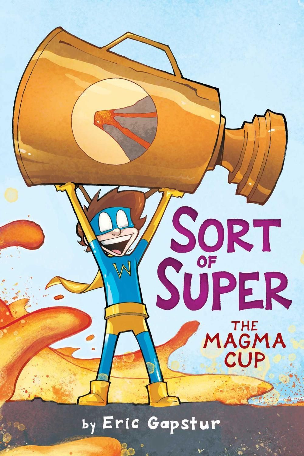 The Magma Cup by Eric Gapstur - ISBN: 9781534480315