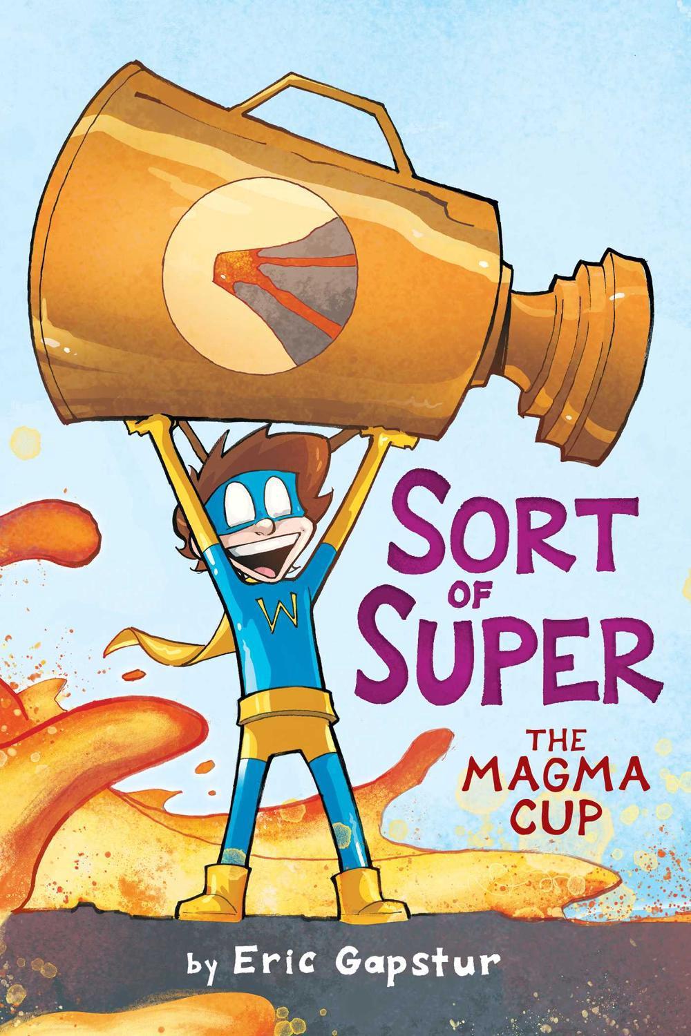 The Magma Cup by Eric Gapstur - ISBN: 9781534480322