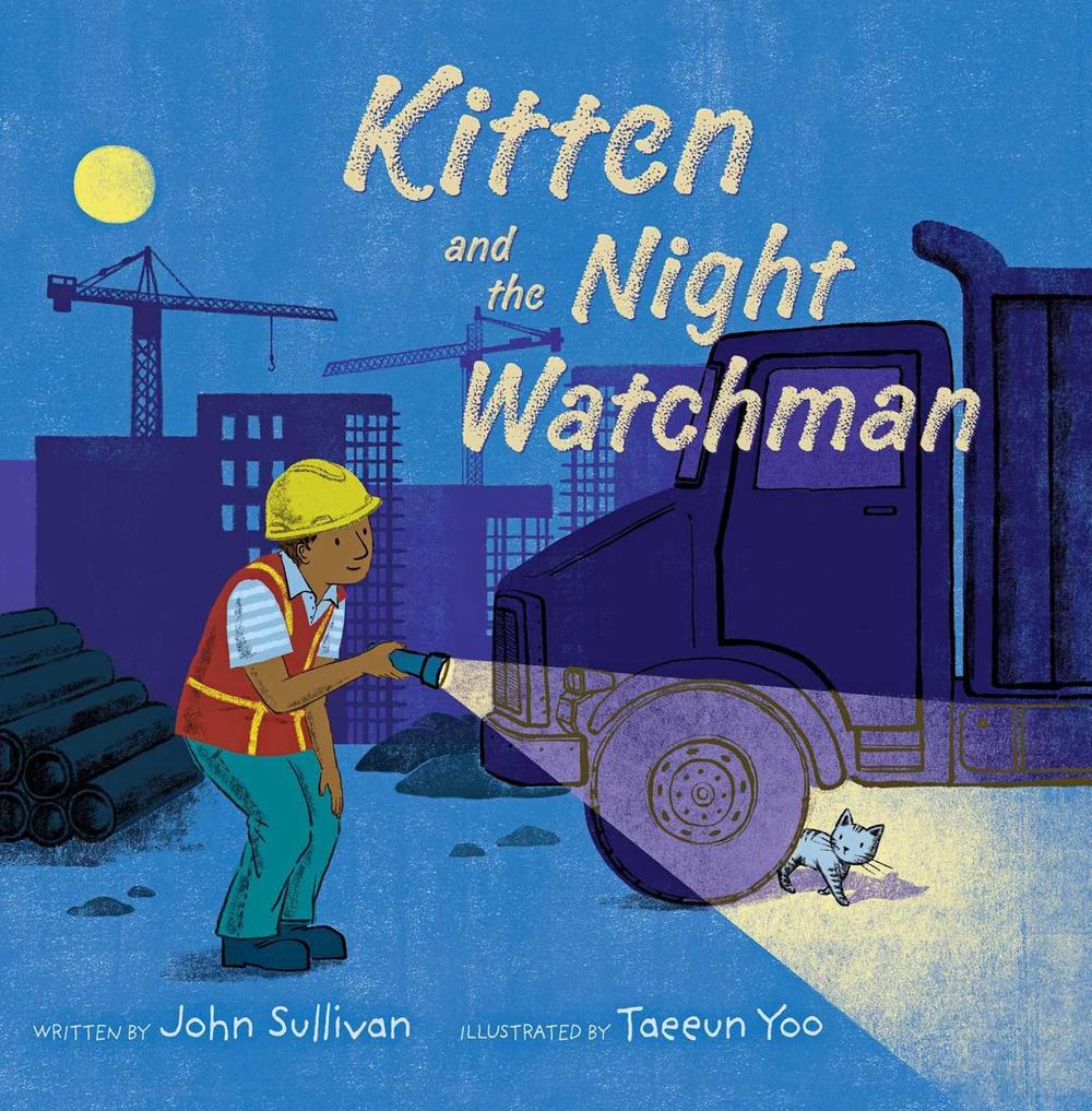 Kitten and the Night Watchman by John Sullivan - ISBN: 9781534480421