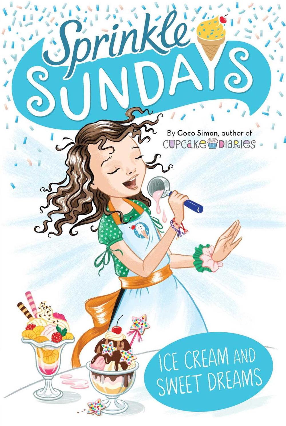 Ice Cream and Sweet Dreams by Coco Simon - ISBN: 9781534480810