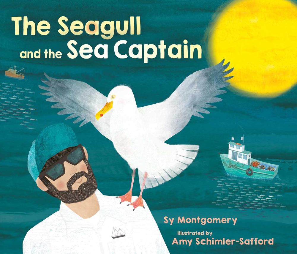 The Seagull and the Sea Captain by Sy Montgomery - ISBN: 9781534482241