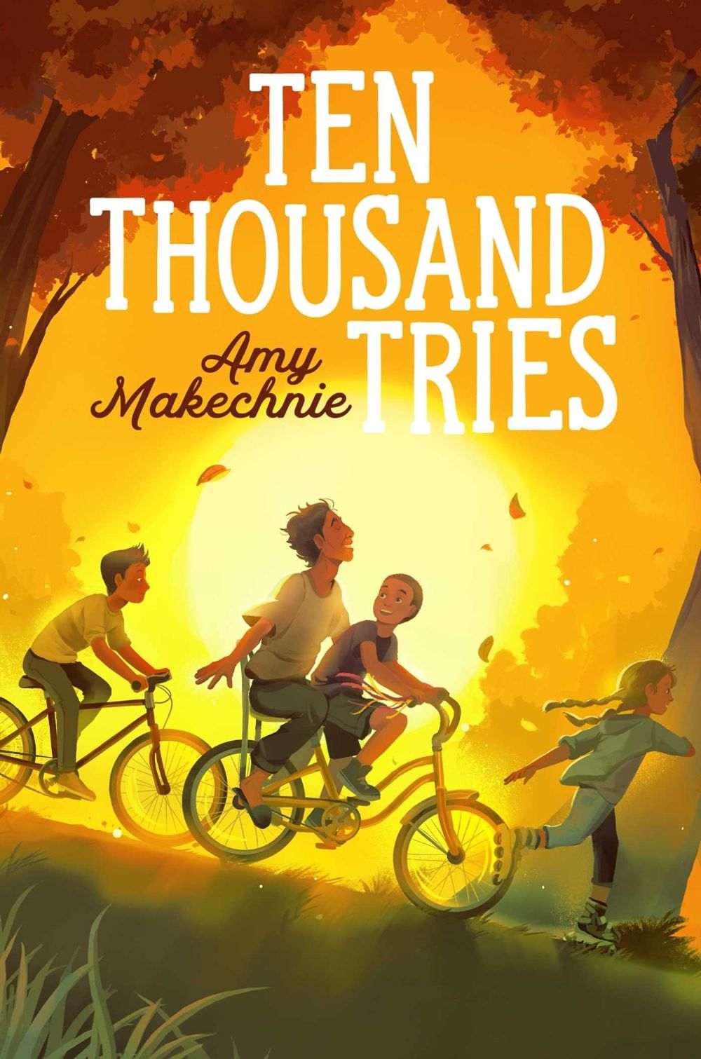 Ten Thousand Tries by Amy Makechnie - ISBN: 9781534482296