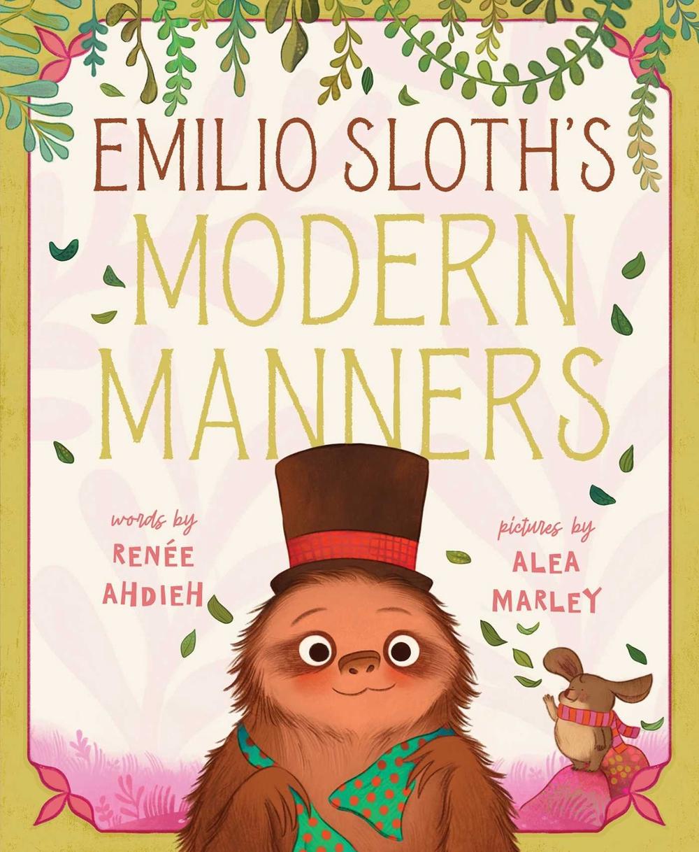 Emilio Sloth's Modern Manners by Alea Marley - ISBN: 9781534486614