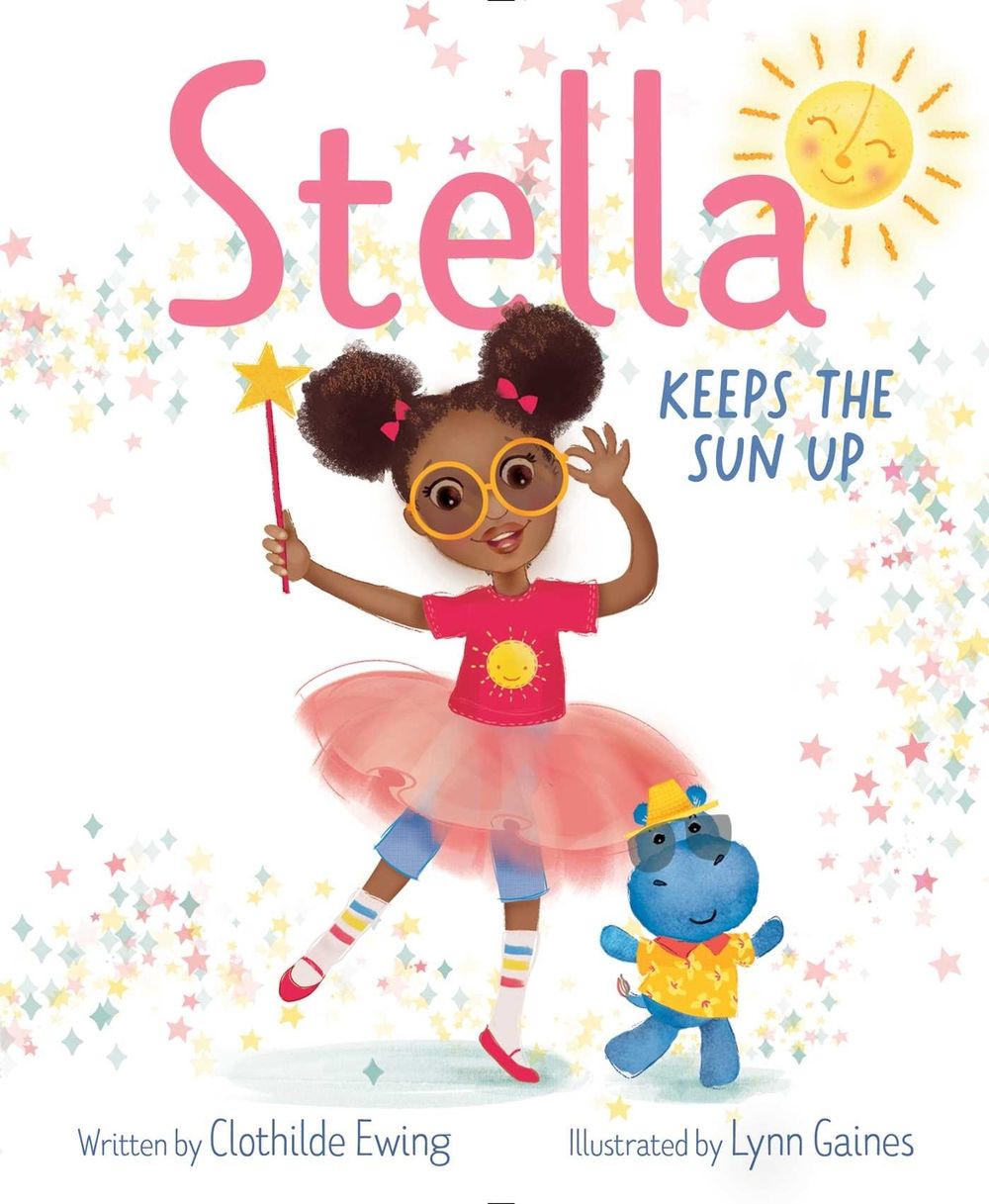 Stella Keeps the Sun Up by Clothilde Ewing - ISBN: 9781534487857