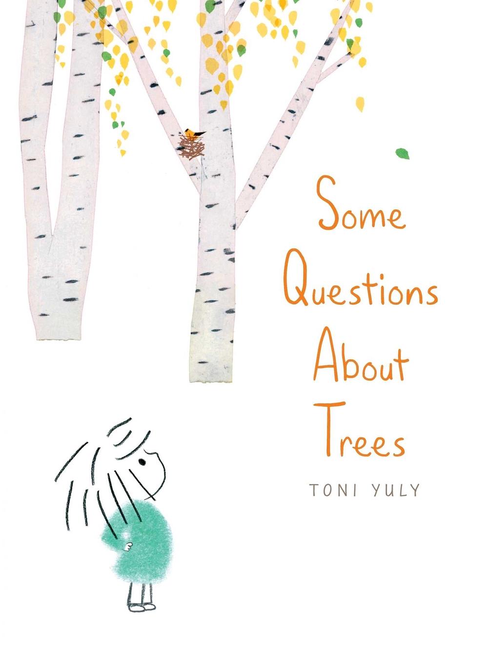 Some Questions About Trees by Toni Yuly - ISBN: 9781534489158