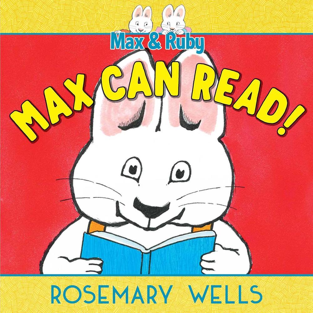 Max Can Read! by Rosemary Wells - ISBN: 9781534493964