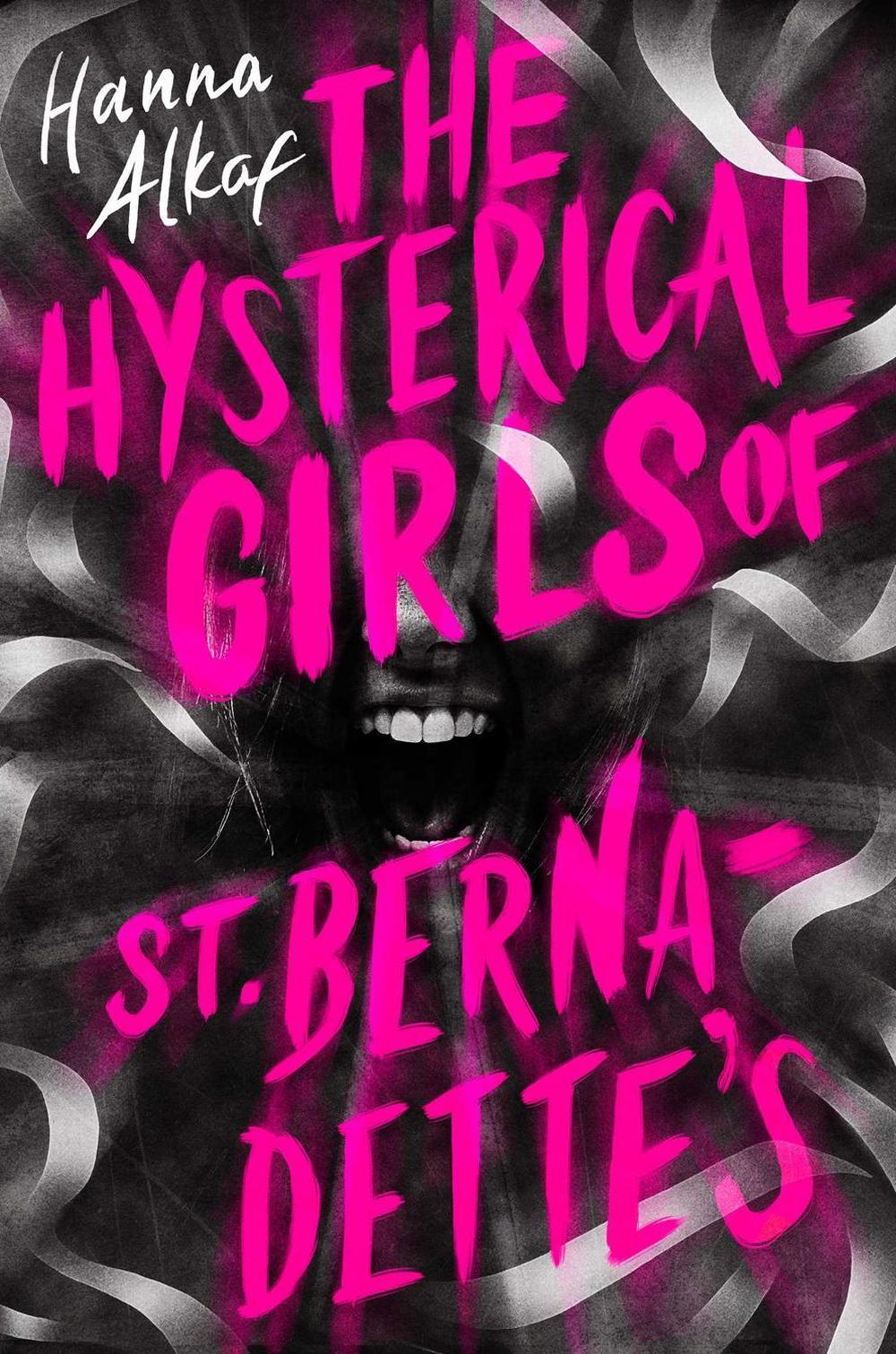 The Hysterical Girls of St. Bernadette's, 9781534494596