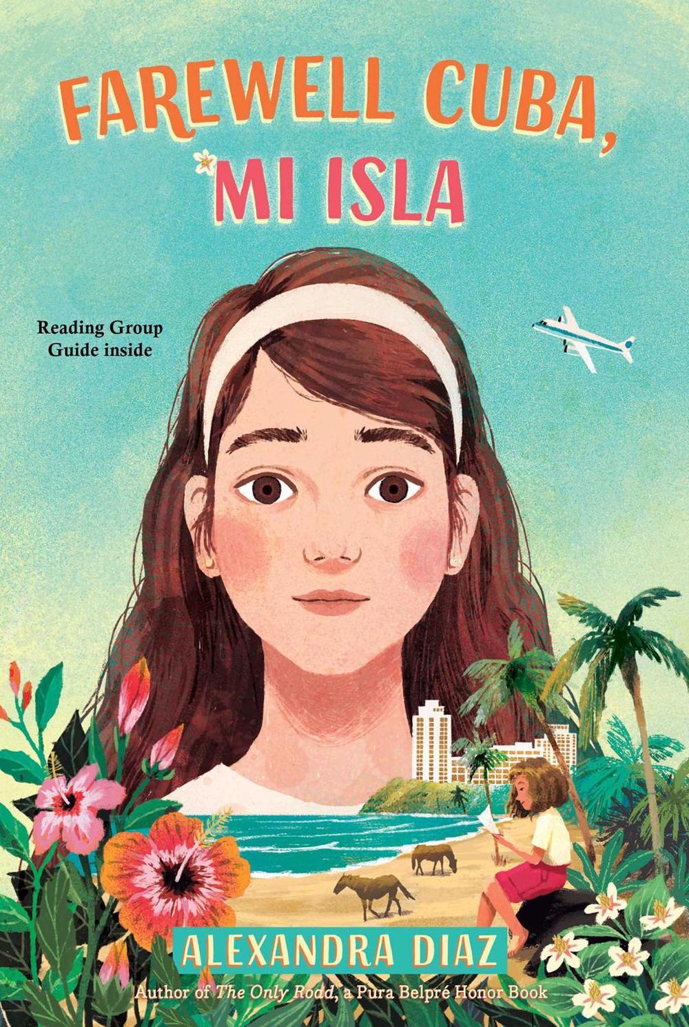 Farewell Cuba, Mi Isla by Alexandra Diaz - ISBN: 9781534495418