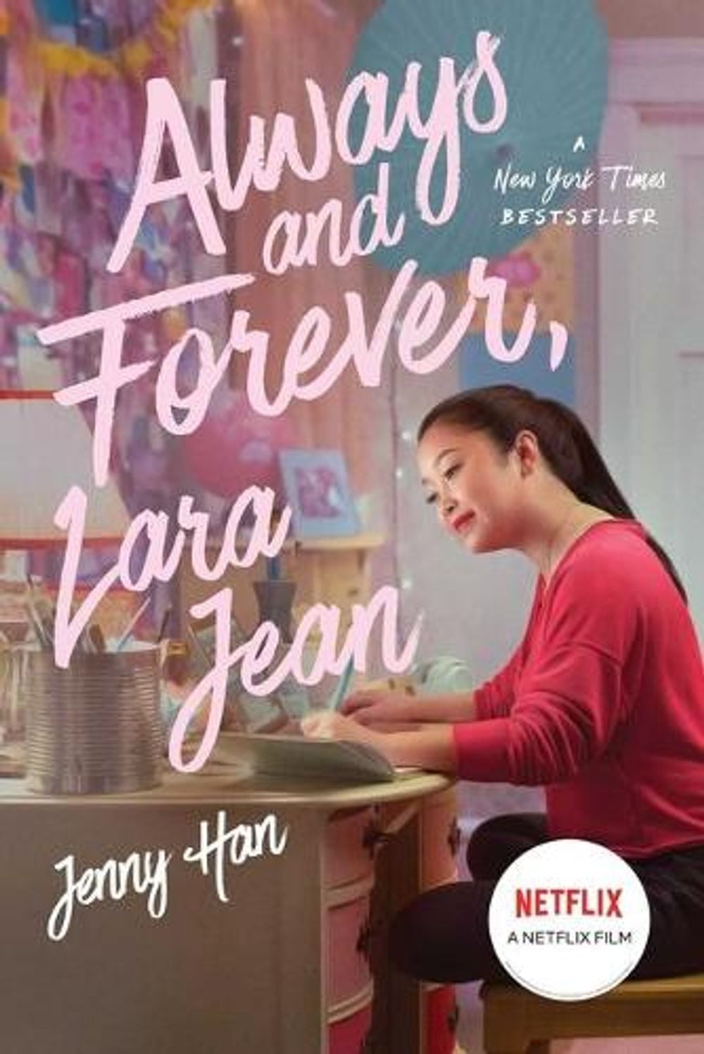Always and Forever, Lara Jean by Jenny Han - ISBN: 9781534497252