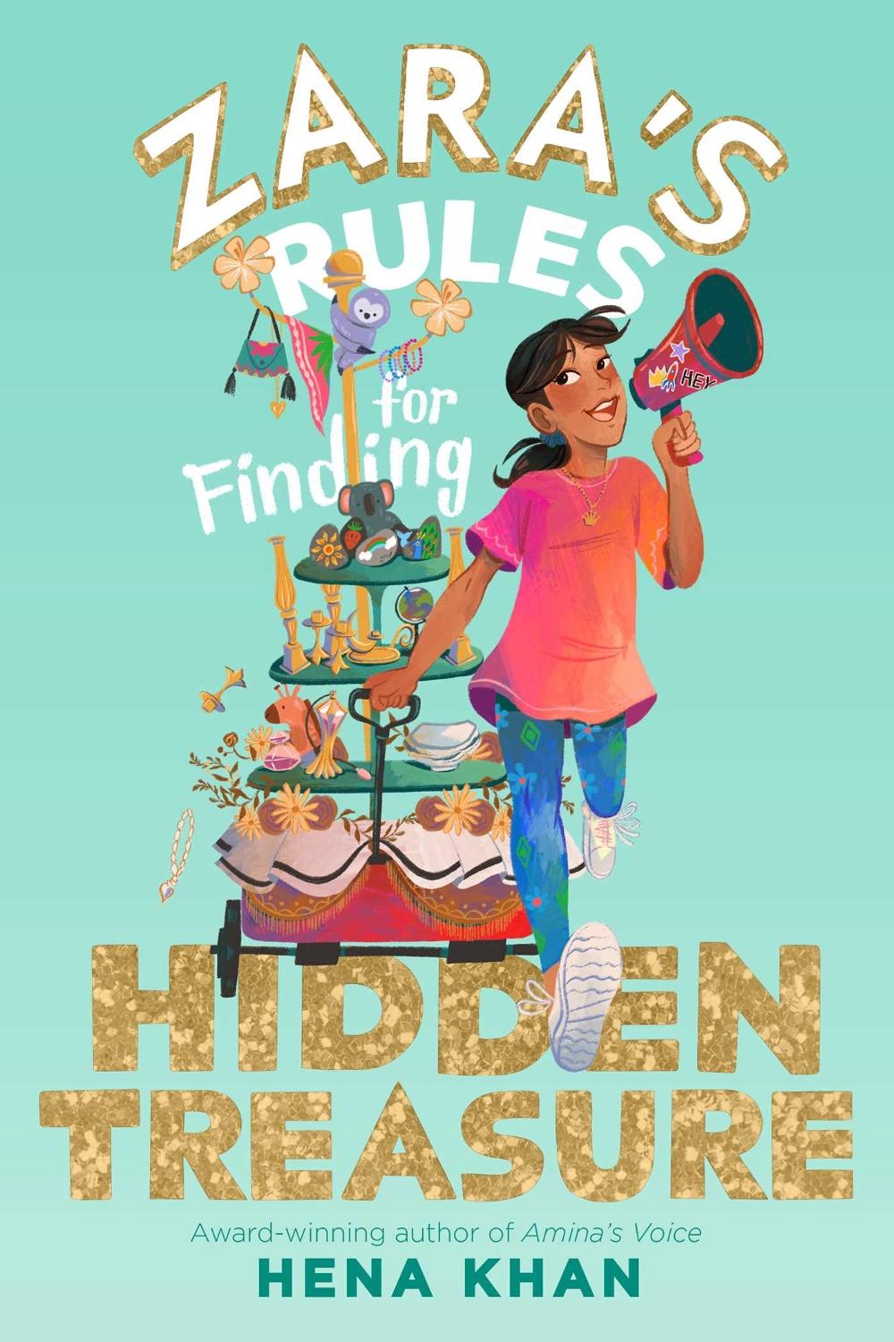 Zara's Rules for Finding Hidden Treasure by Hena Khan - ISBN: 9781534497627