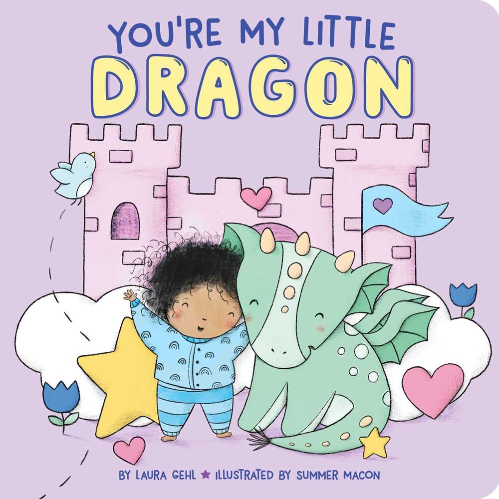 You're My Little Dragon by Laura Gehl - ISBN: 9781534497986
