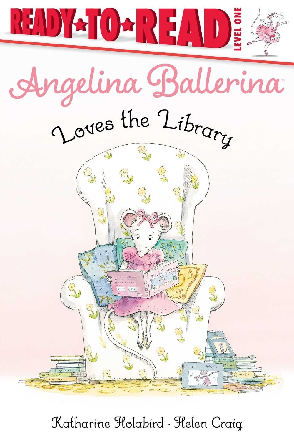 Angelina Ballerina Loves the Library by Katharine Holabird - ISBN: 9781534498211