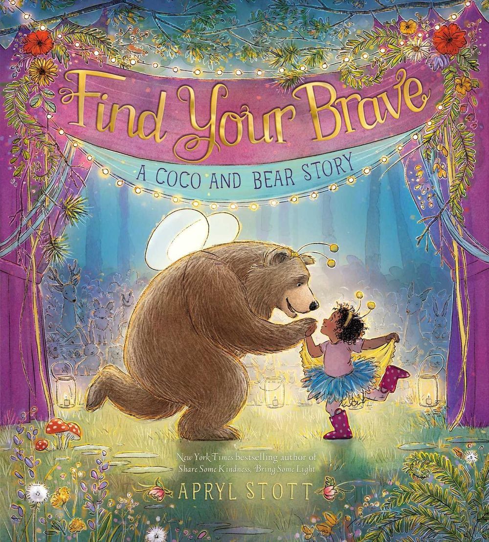Find Your Brave by Apryl Stott - ISBN: 9781534499119