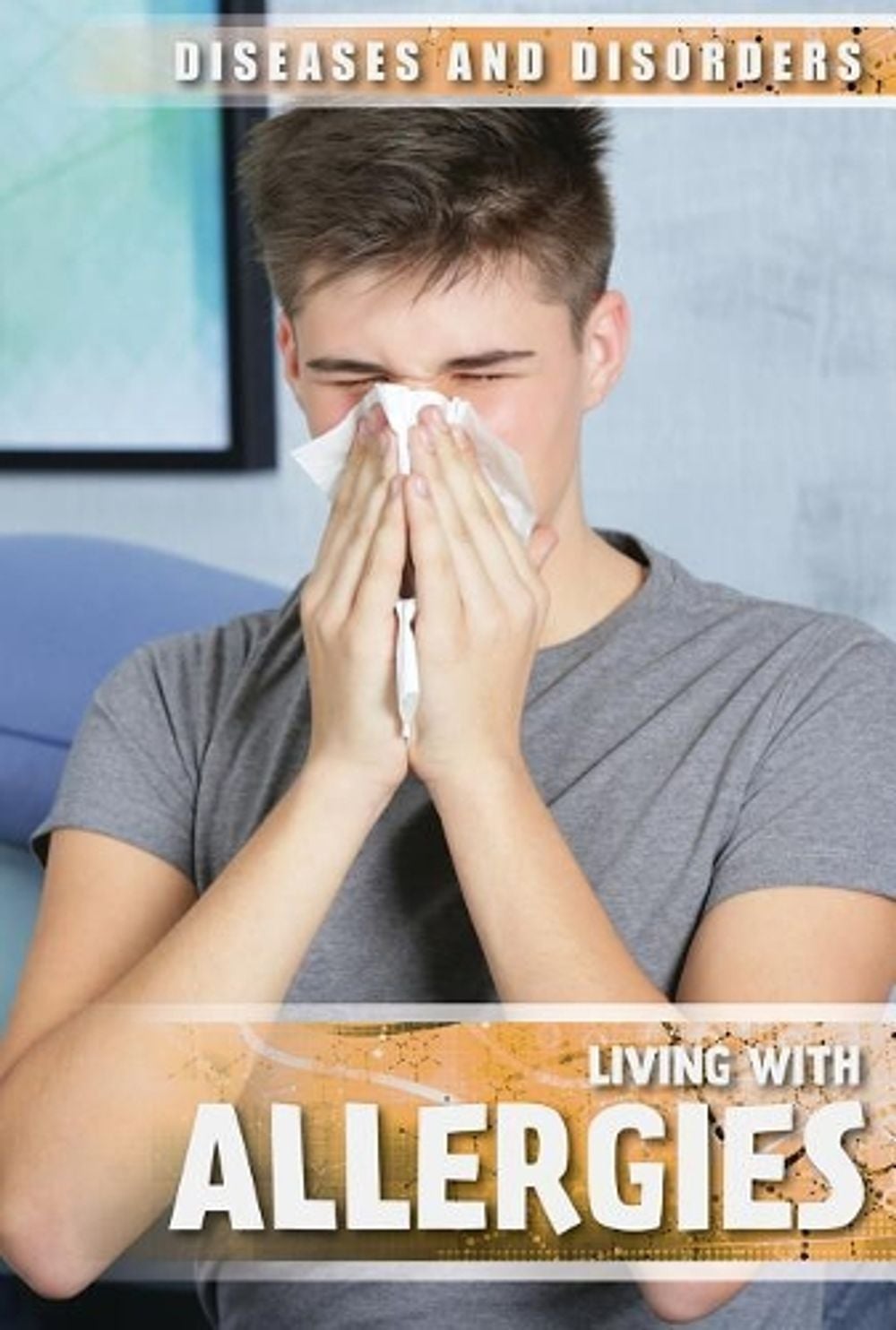 Living with Allergies by Juliana Burkhart - ISBN: 9781534564831