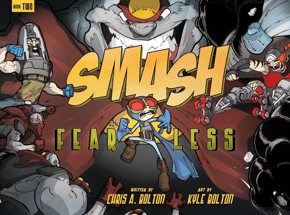 SMASH 2: Fearless by Chris A. Bolton - ISBN: 9781536200355