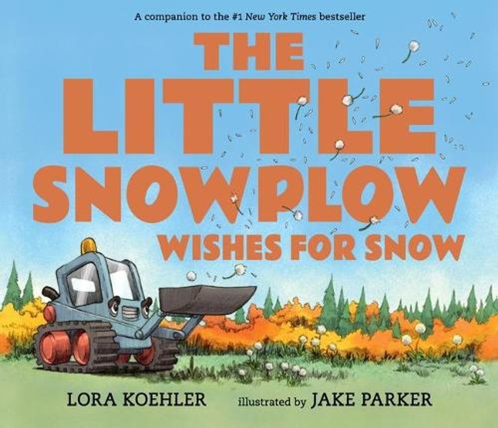 The Little Snowplow Wishes for Snow by Lora Koehler - ISBN: 9781536201178