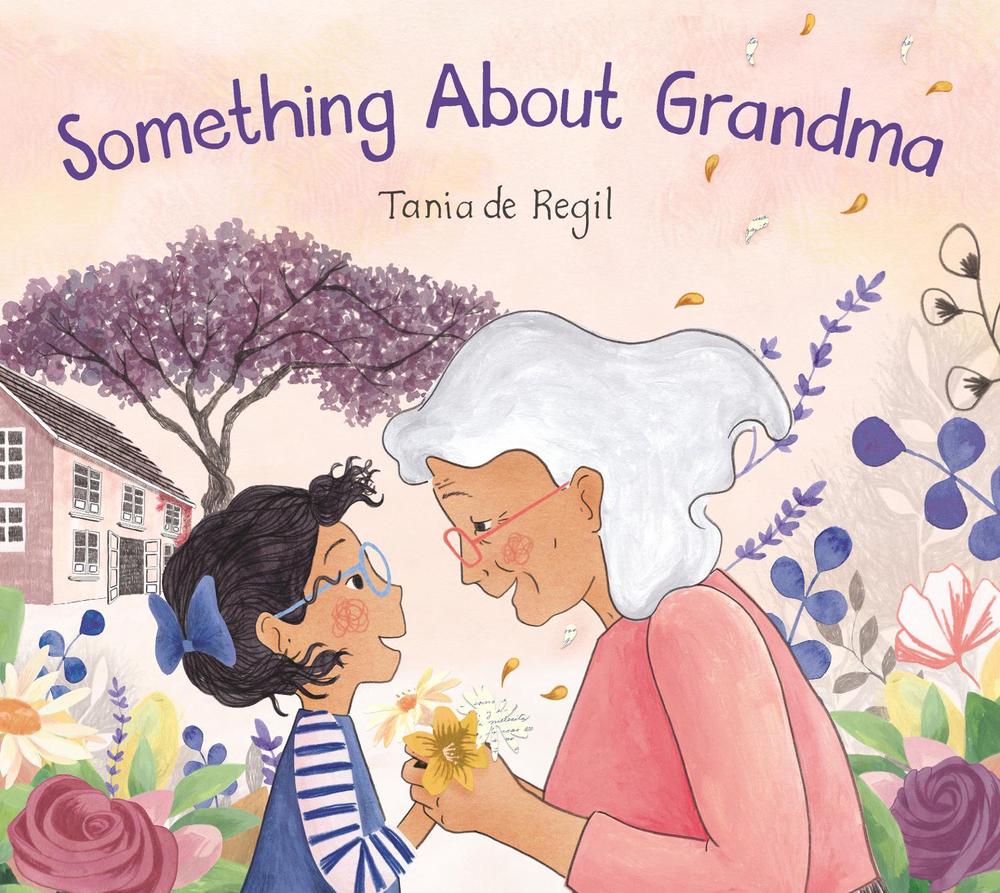 Something About Grandma by Tania de Regil - ISBN: 9781536201949