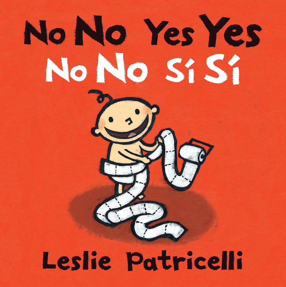 No No Yes Yes/No no si si by Leslie Patricelli - ISBN: 9781536203493