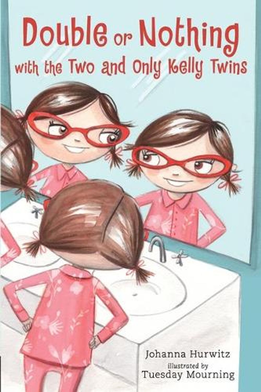 Double or Nothing with the Two and Only Kelly Twins by Johanna Hurwitz - ISBN: 9781536203721