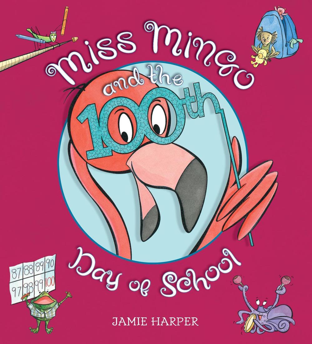 Miss Mingo and the 100th Day of School, 9781536204919