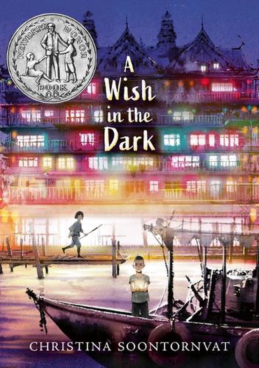 A Wish in the Dark by Christina Soontornvat - ISBN: 9781536204940