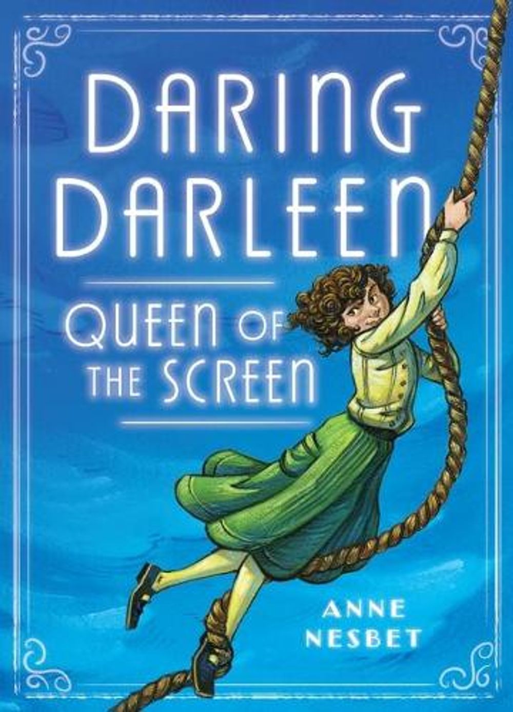 Daring Darleen, Queen of the Screen by Anne Nesbet - ISBN: 9781536206197