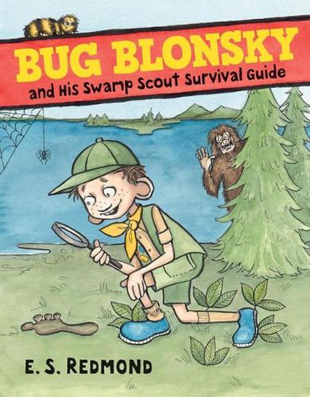 Bug Blonsky and His Swamp Scout Survival Guide, 9781536206760