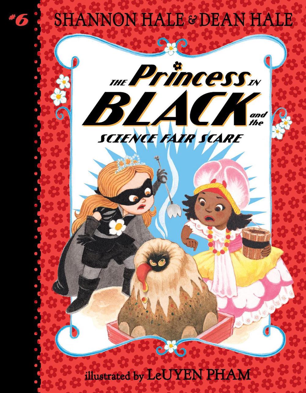 The Princess in Black and the Science Fair Scare, 9781536206869