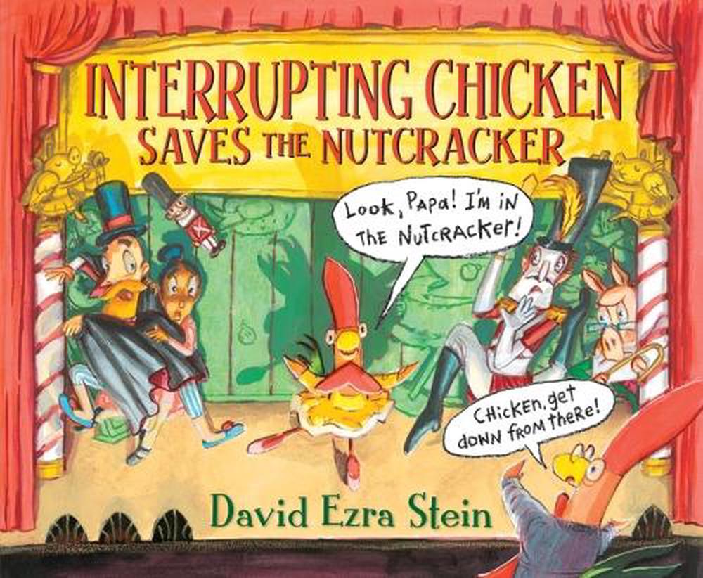 Interrupting Chicken Saves the Nutcracker, 9781536207798