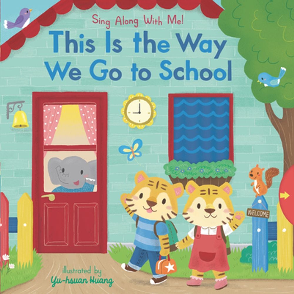 This Is the Way We Go to School: Sing along with Me! by Nosy Crow - ISBN: 9781536208320