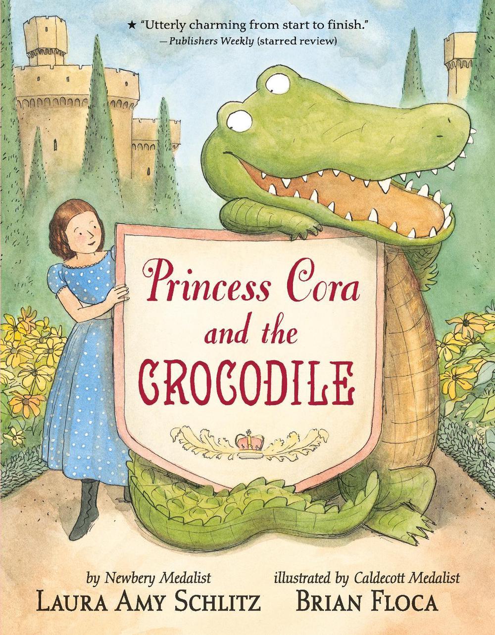 Princess Cora and the Crocodile by Laura Amy Schlitz - ISBN: 9781536208788