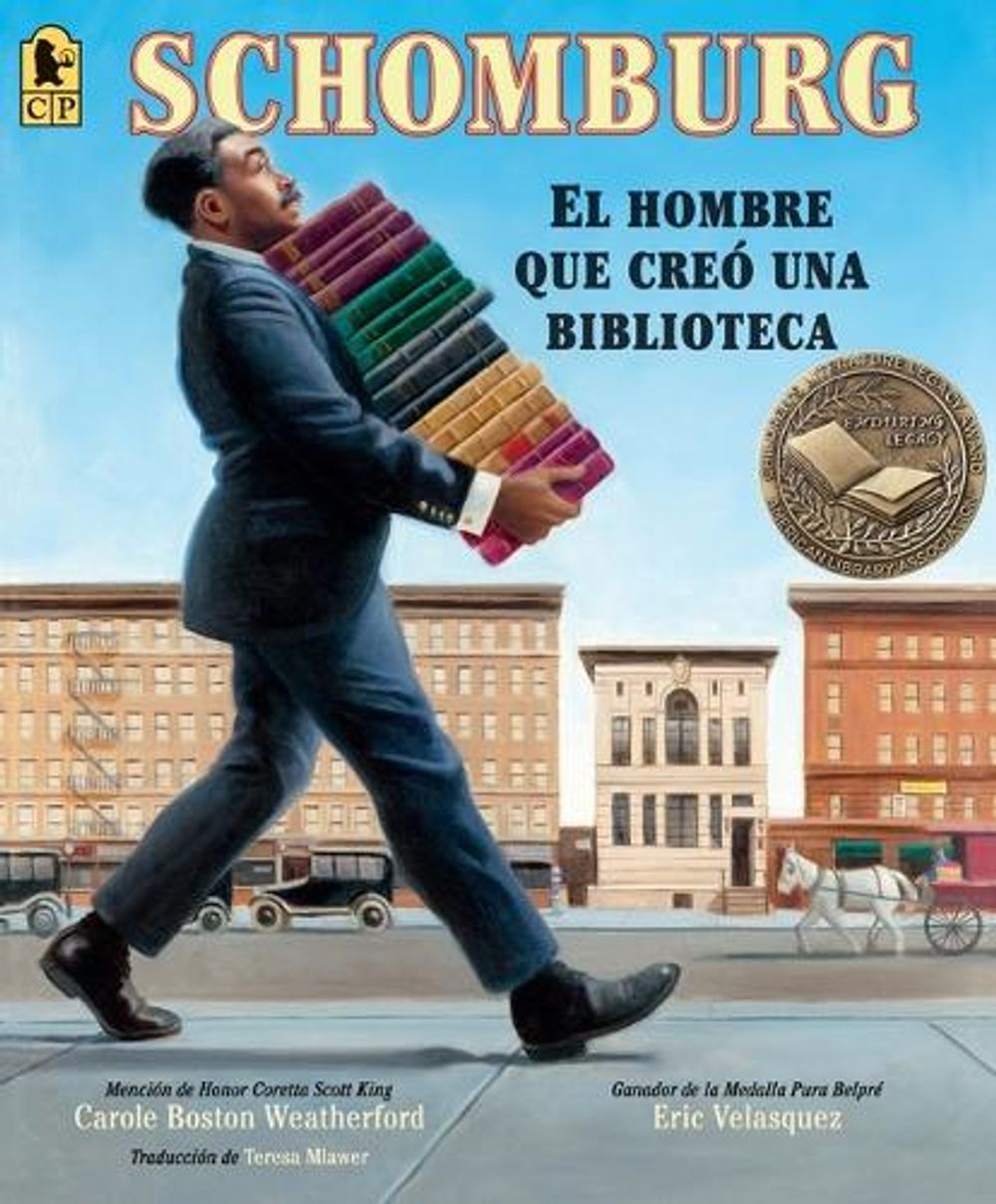 Schomburg: El hombre que creó una biblioteca by Carole Boston Weatherford - ISBN: 9781536208986