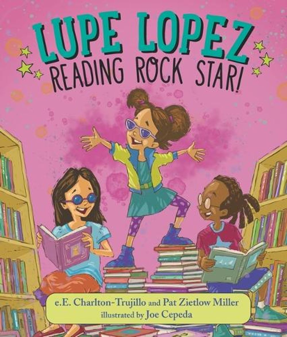 Lupe Lopez: Reading Rock Star! by E.E. Charlton-Trujillo - ISBN: 9781536209556