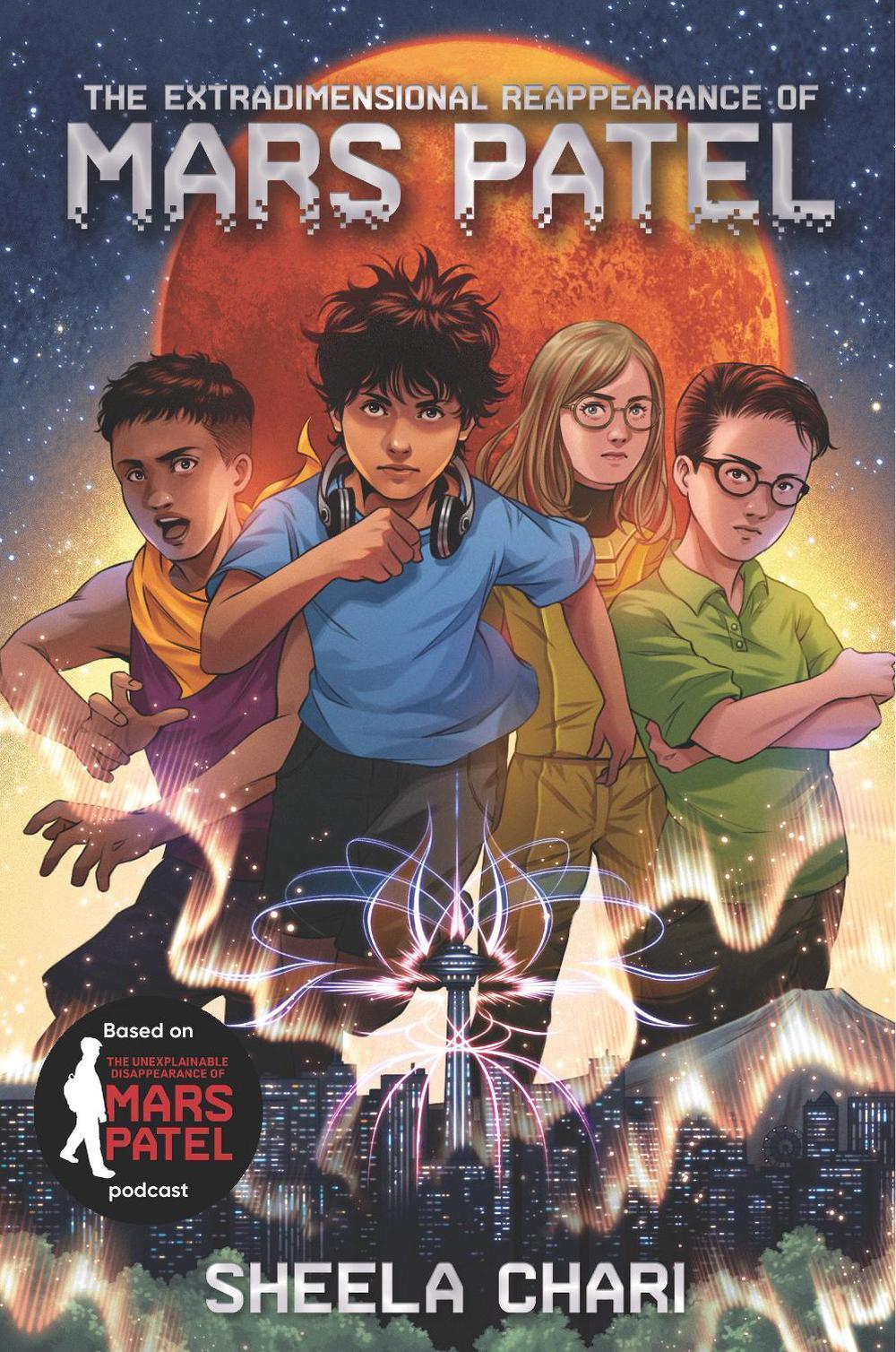 The Extradimensional Reappearance of Mars Patel by Sheela Chari - ISBN: 9781536209587