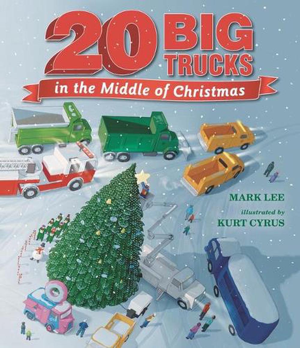 Twenty Big Trucks in the Middle of Christmas, 9781536212532