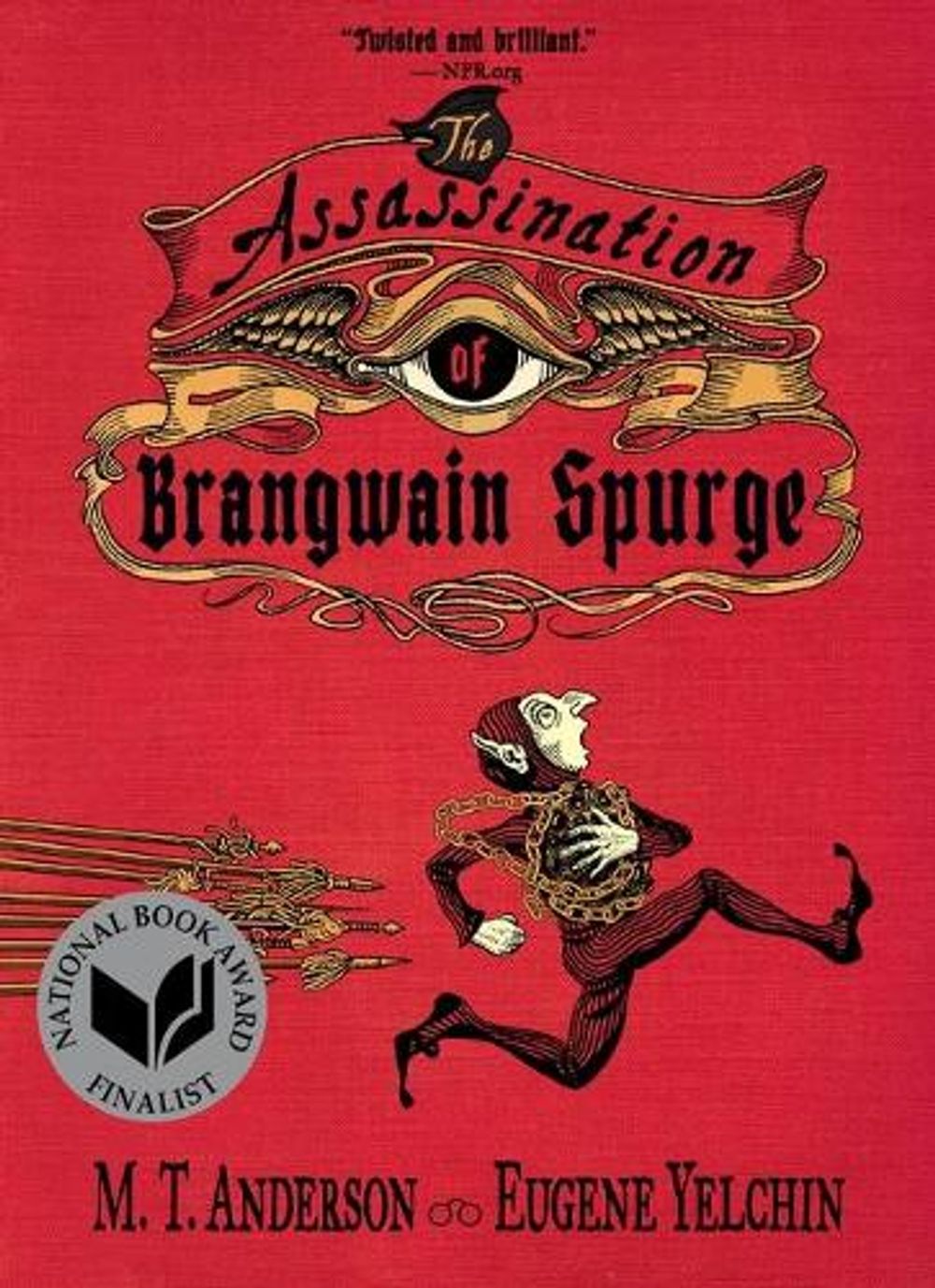 The Assassination of Brangwain Spurge by M.T. Anderson - ISBN: 9781536213096