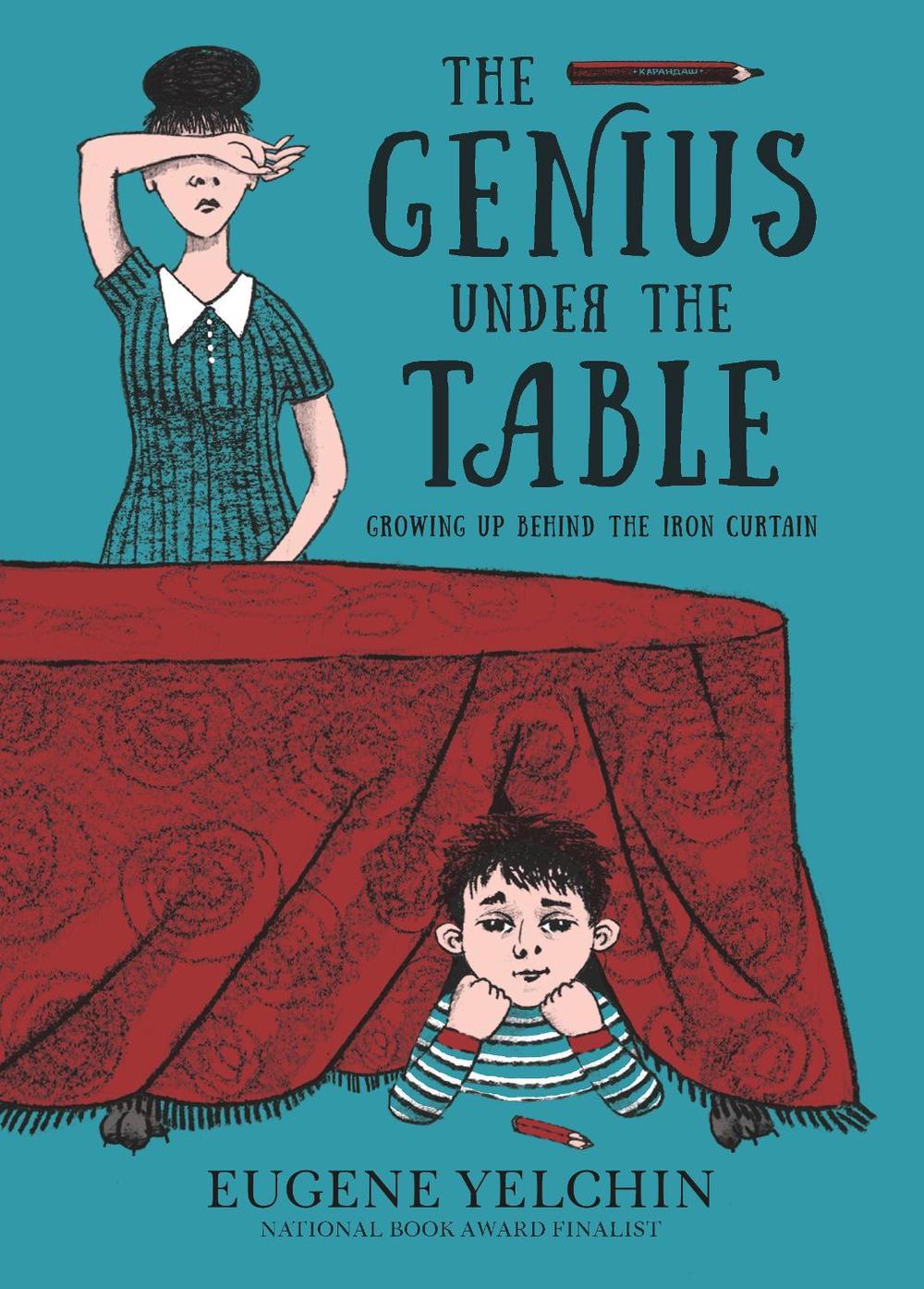 The Genius Under the Table, 9781536215526