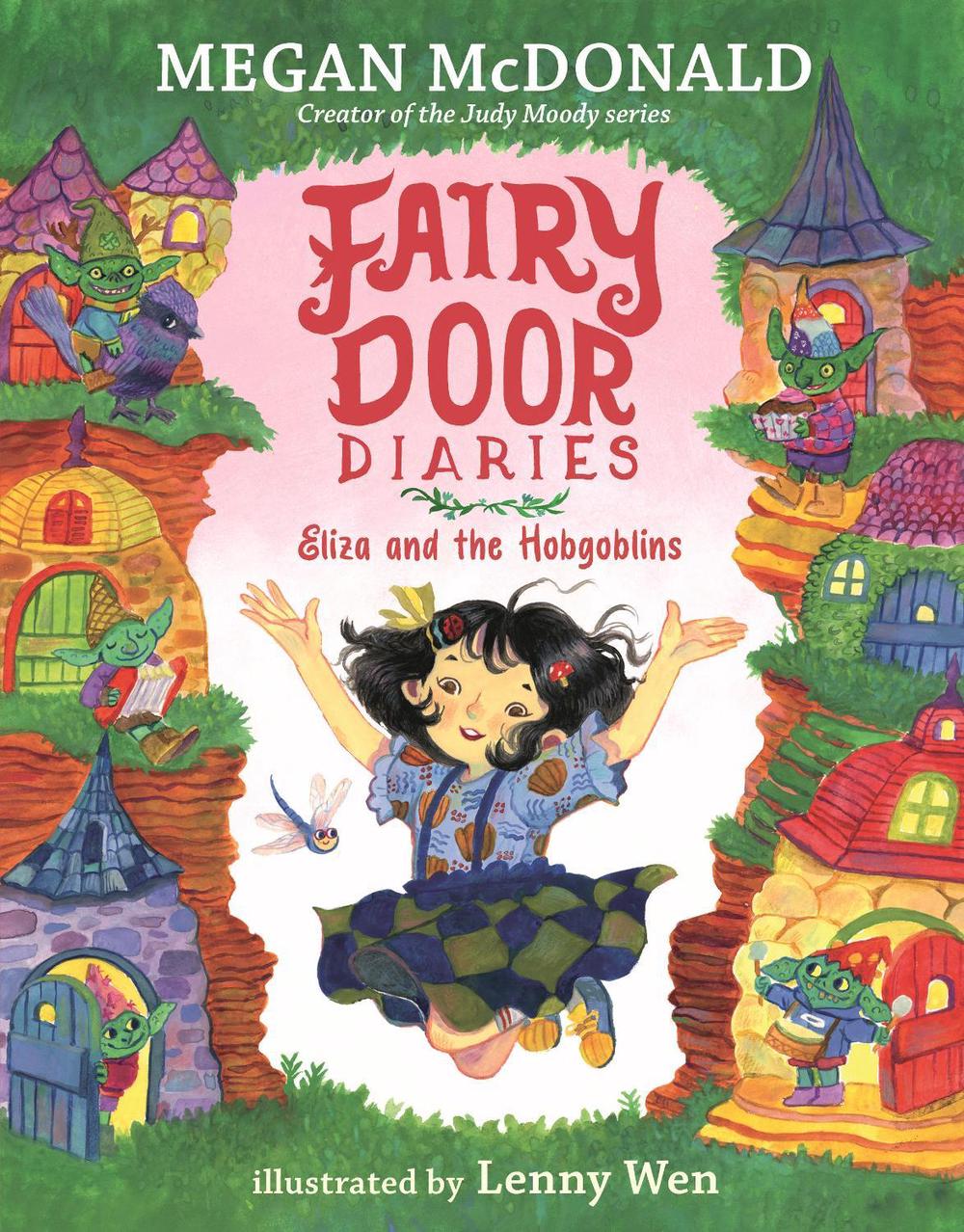 Fairy Door Diaries: Eliza and the Hobgoblins by Megan McDonald - ISBN: 9781536216363